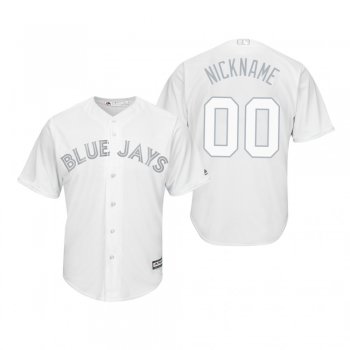 Toronto Blue Jays Custom White 2019 Players' Weekend Nickname Replica Jersey