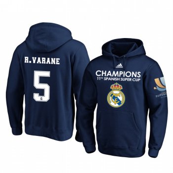 Raphael Varane Real Madrid Navy Spanish Super Cup Champions Pullover Hoodie