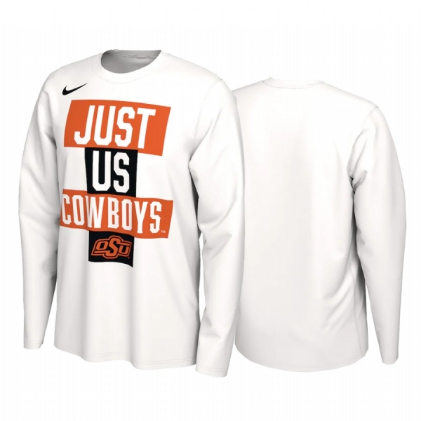 Oklahoma State Cowboys 2021 March Madness White 2021 Postseason Basketball JUST US Bench Long Sleeve T-Shirt