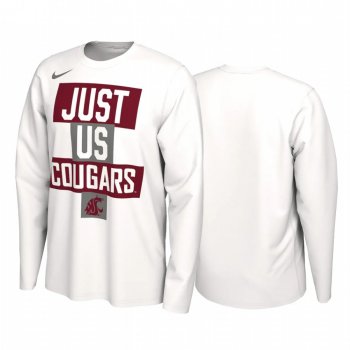 Washington State Cougars 2021 March Madness White Just Us Bench Long Sleeve T-Shirt