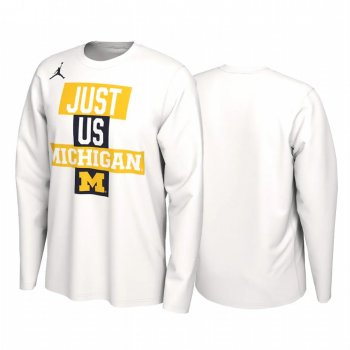 Michigan Wolverines 2021 March Madness White 2021 Postseason Basketball JUST US Bench Long Sleeve T-Shirt