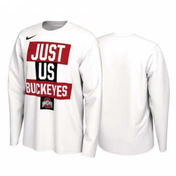 Ohio State Buckeyes 2021 March Madness White Just Us Bench Long Sleeve T-Shirt