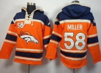 Denver Broncos #58 Von Miller Orange Sawyer Hooded Sweatshirt NFL Hoodie