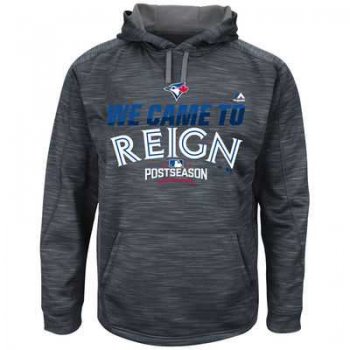 Men's Toronto Blue Jays Graphite 2016 Postseason Authentic Collection Came to Reign Streak Fleece Pullover Hoodie